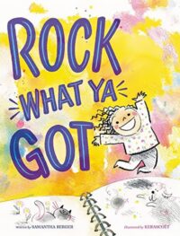 Cover of Rock what ya Got by Samantha Berger