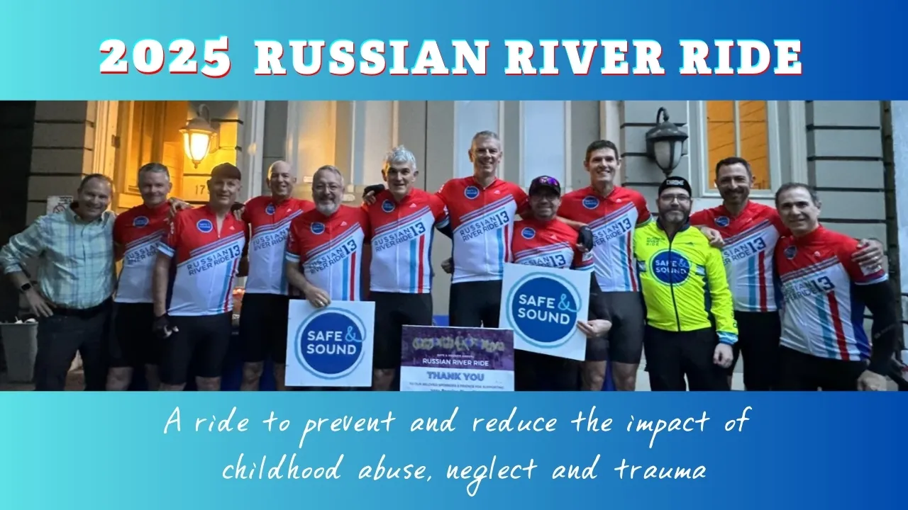 A poster advertising Safe & Sound's Russian River Ride Fundraiser - A ride to prevent and reduce the impact of childhood abuse, neglect and trauma