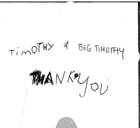 A note reading: Timothy & Big Timothy, Thank You.